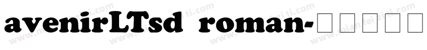 avenirLTsd roman字体转换